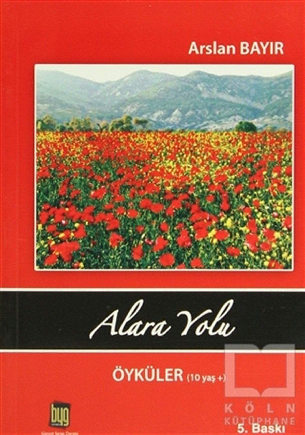 Alara Yolu Öyküler (10 Yaş)