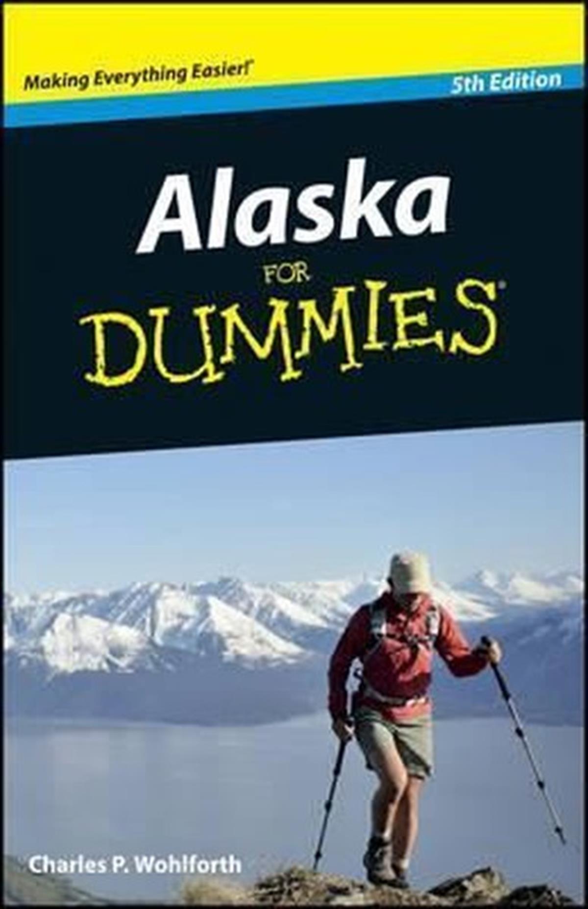 Charles P. WohlforthGuideAlaska For Dummies