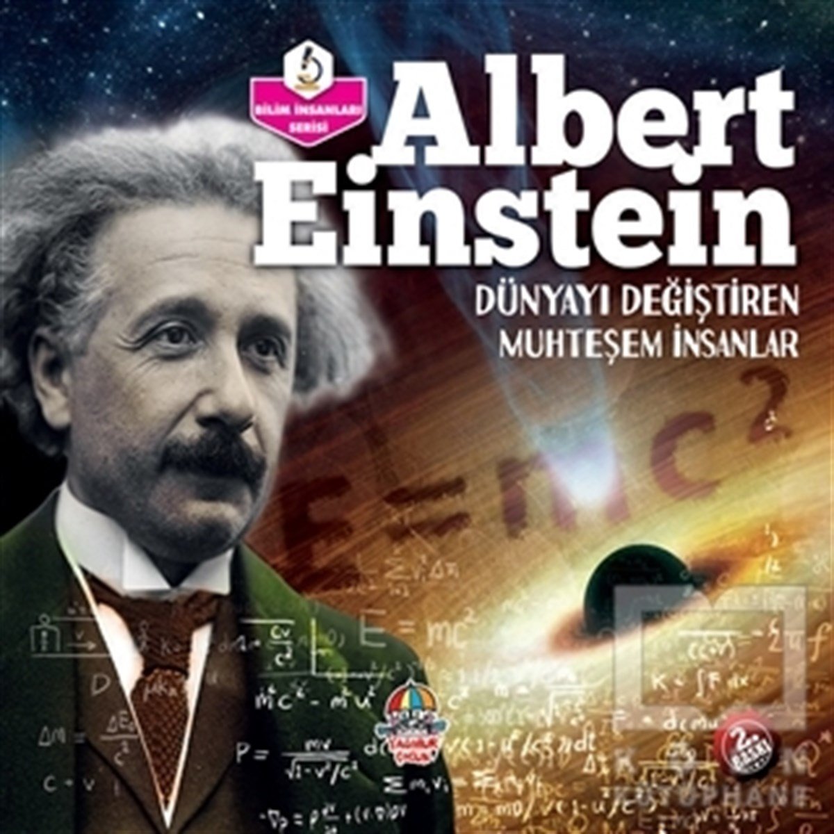 KolektifBilimsel Çocuk KitaplarıAlbert Einstein - Dünyayı Değiştiren Muhteşem İnsanlar