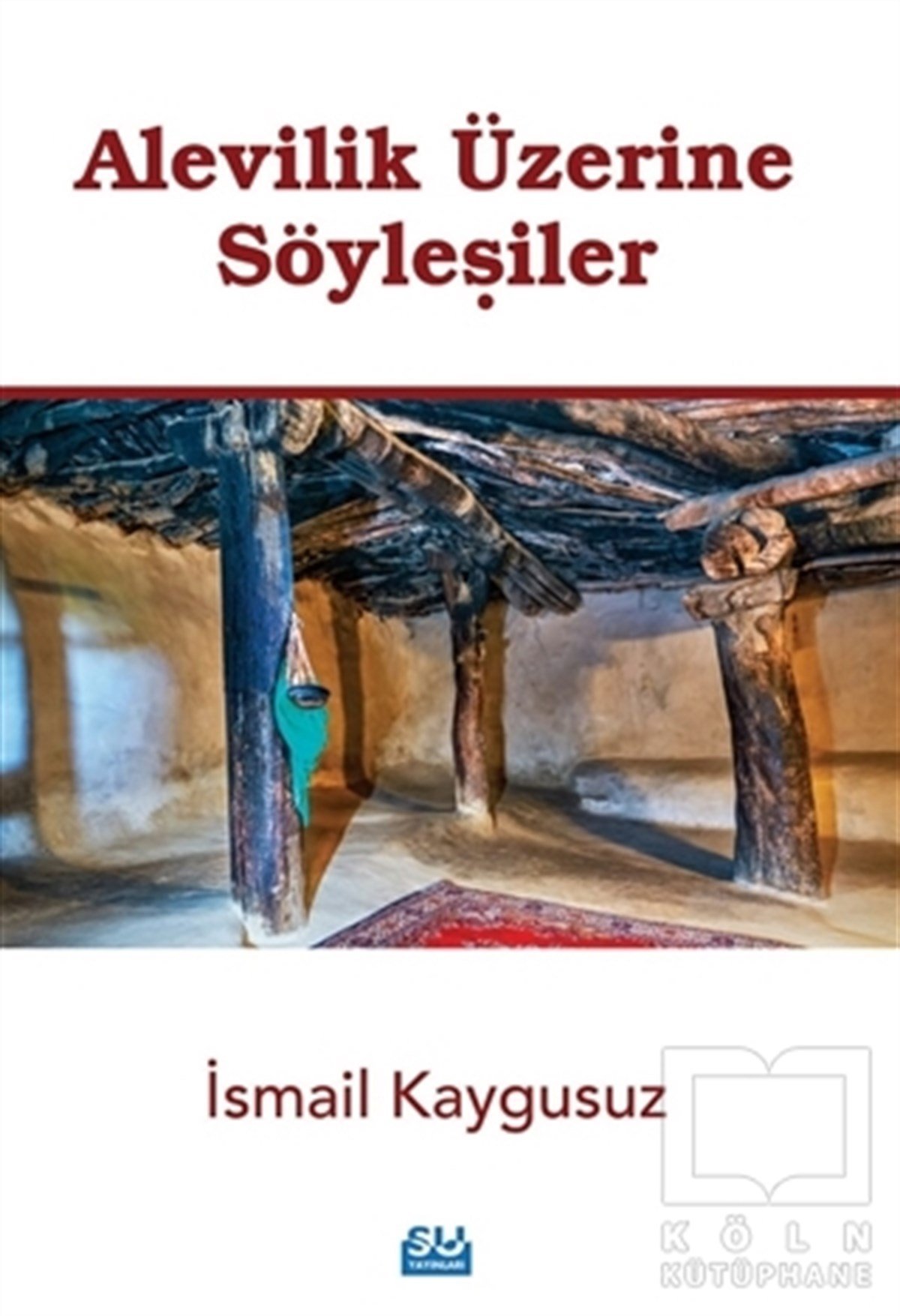 İsmail Kaygusuzİslami Araştırma ve İnceleme KitaplarıAlevilik Üzerine Söyleşiler