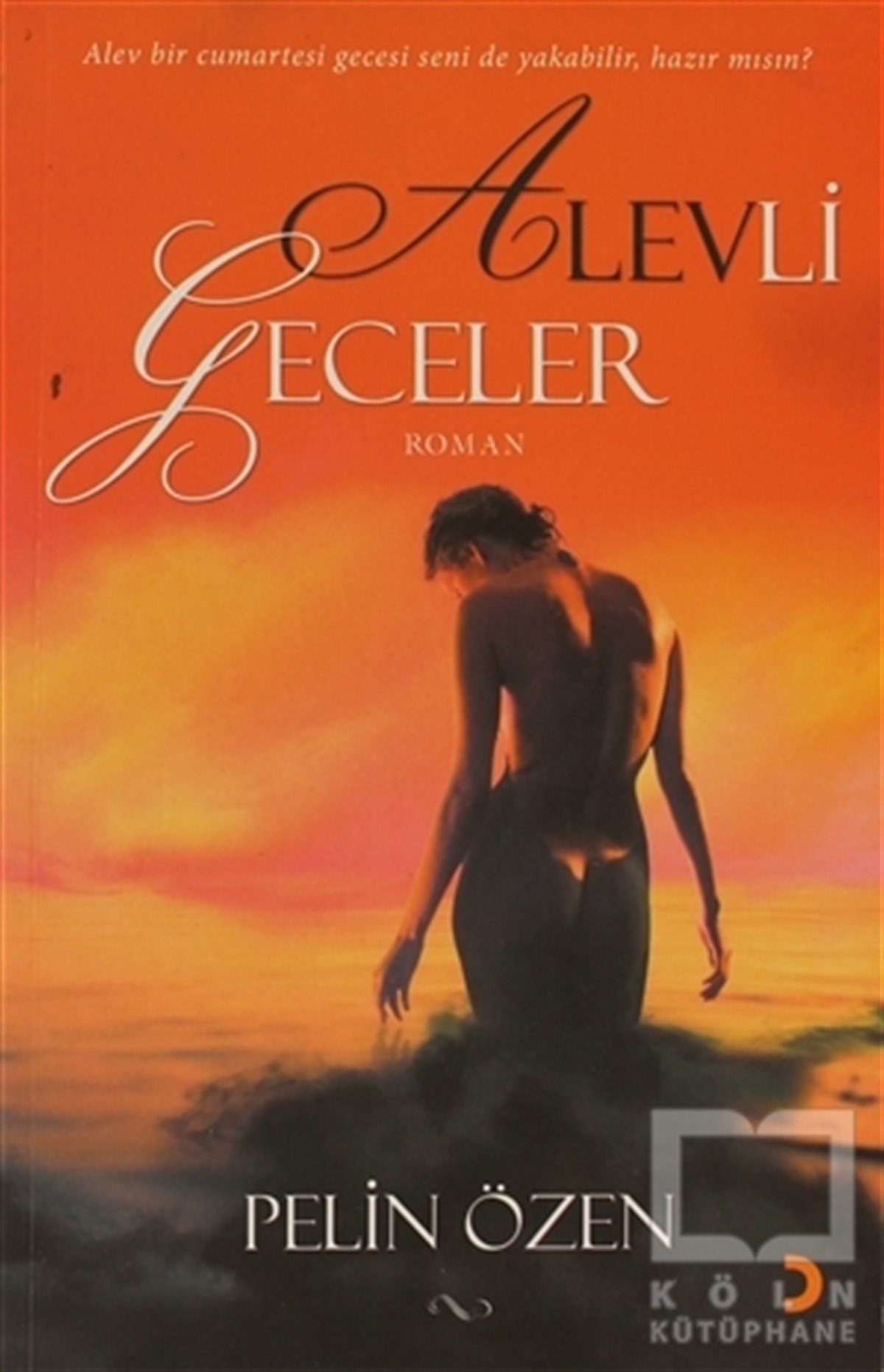 Pelin ÖzenAşkAlevli Geceler