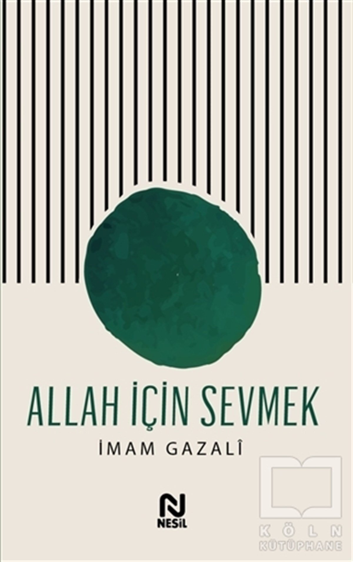 İmam GazaliDin Psikolojisi KitaplarıAllah İçin Sevmek