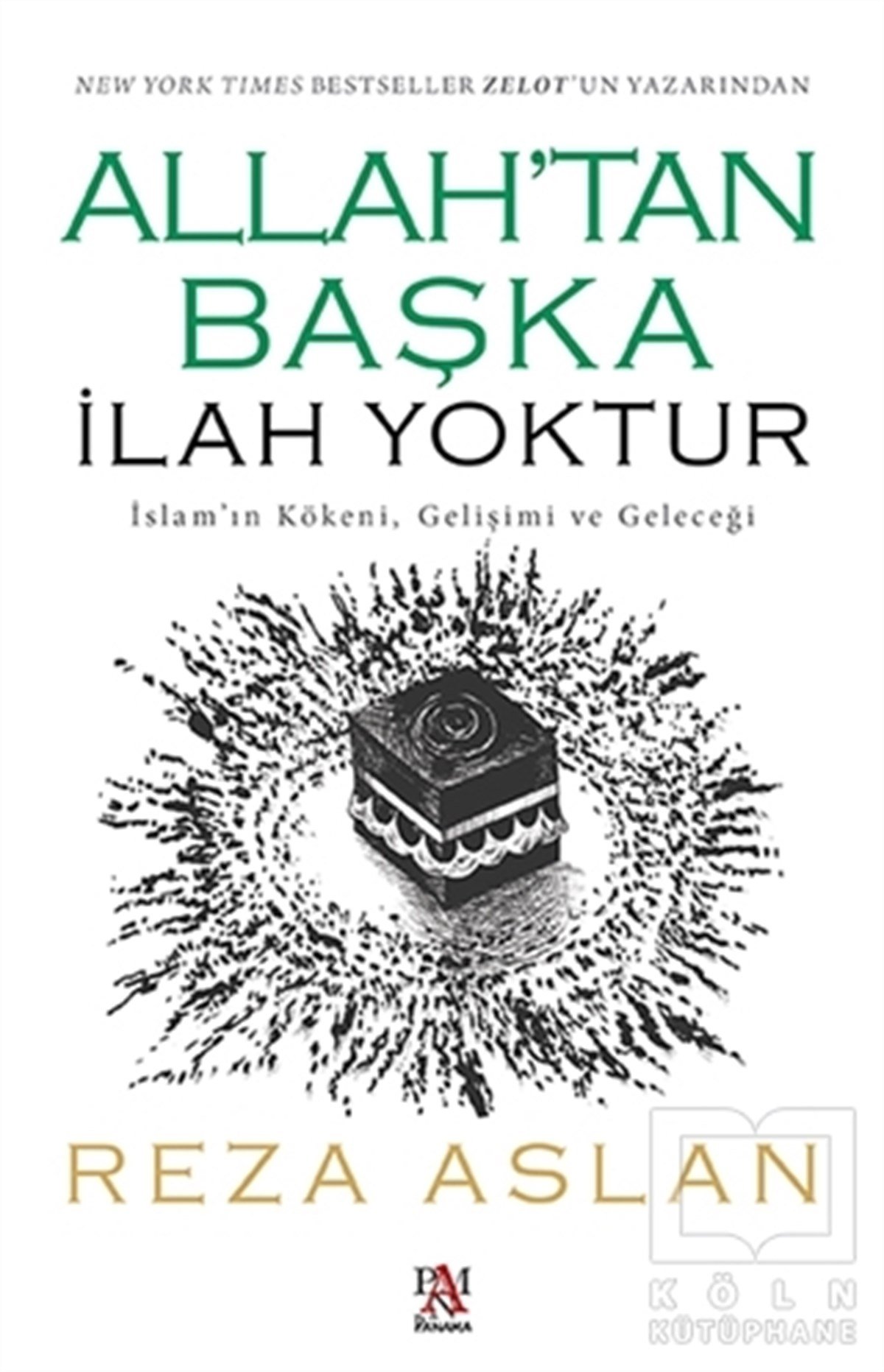 Reza Aslanİslam Tarihi KitaplarıAllah’tan Başka İlah Yoktur