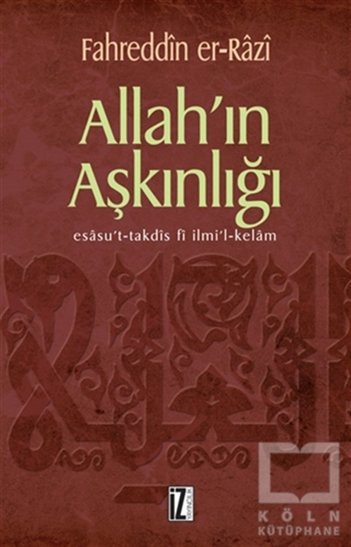 Fahreddin er-RaziDin FelsefesiAllah’ın Aşkınlığı