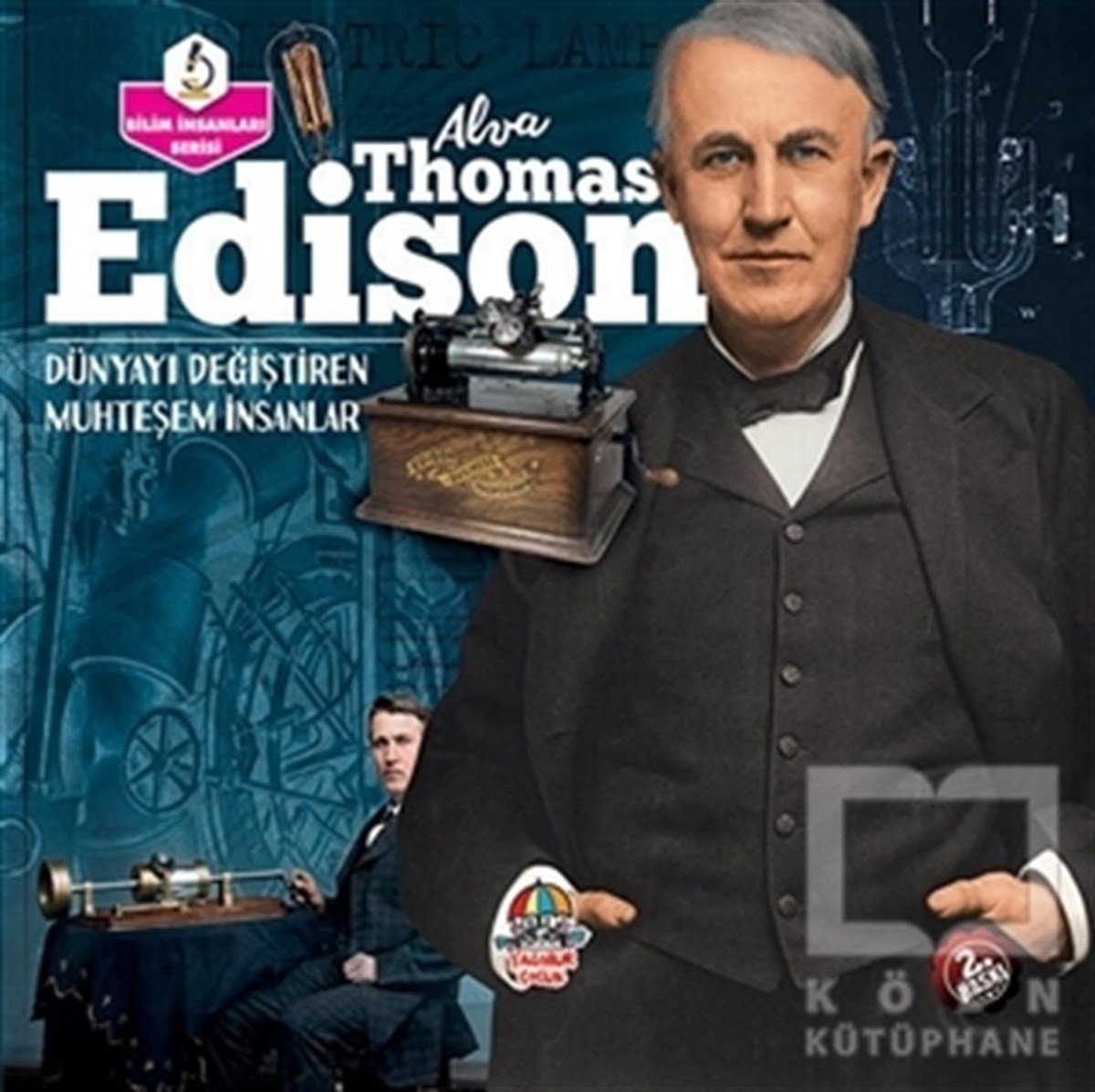 KolektifBilimsel Çocuk KitaplarıAlva Thomas Edison - Dünyayı Değiştiren Muhteşem İnsanlar