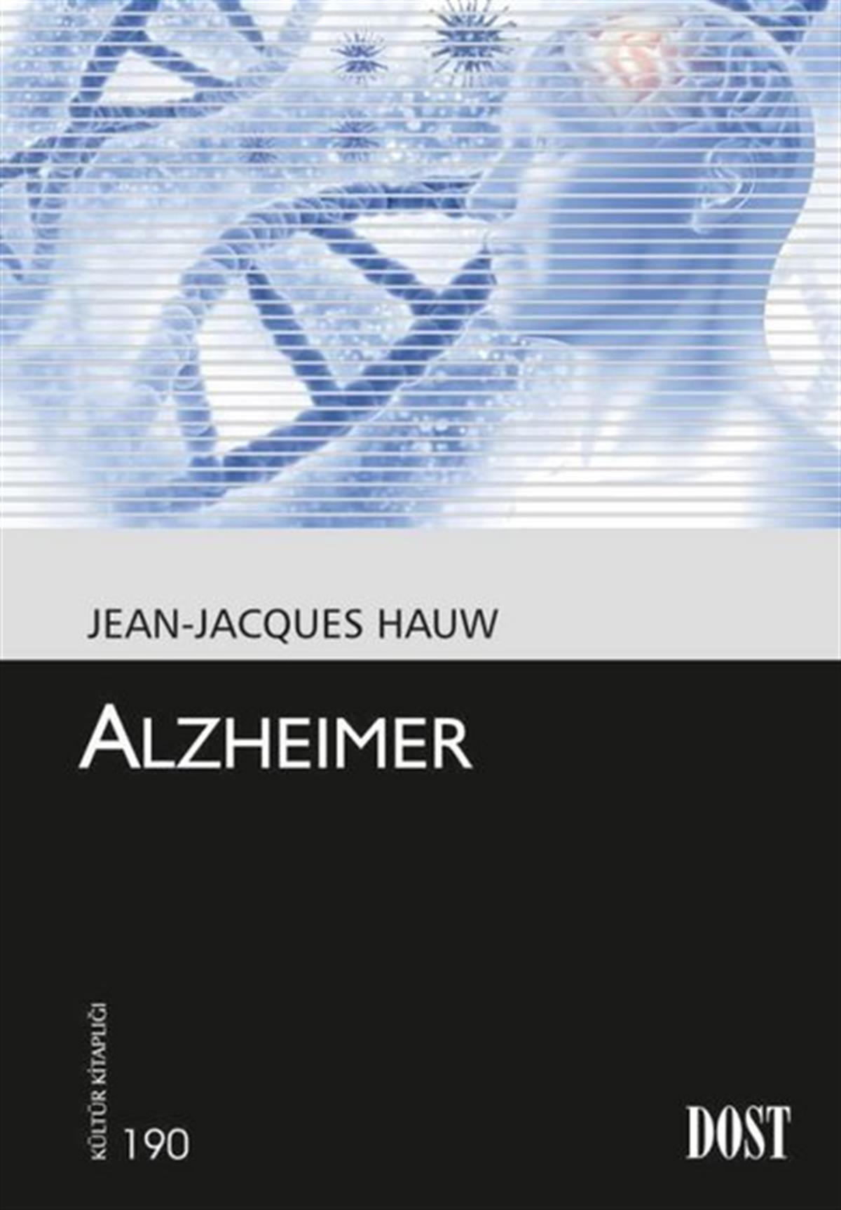 Jean Jacques HauwBeden SağlığıAlzheimer