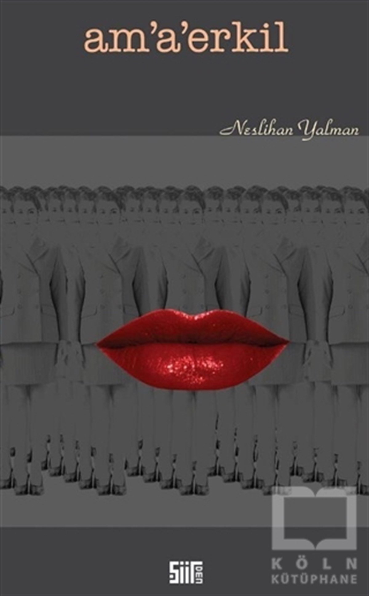 Neslihan YalmanŞiirAm'a'erkil