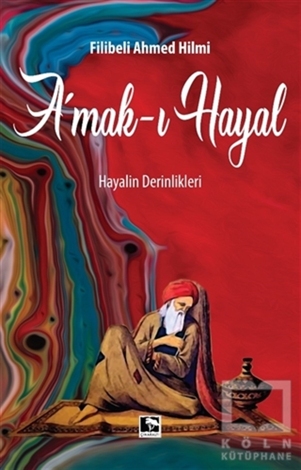 Filibeli Ahmet Hilmi EfendiHikaye (Öykü) KitaplarıAmak-ı Hayal