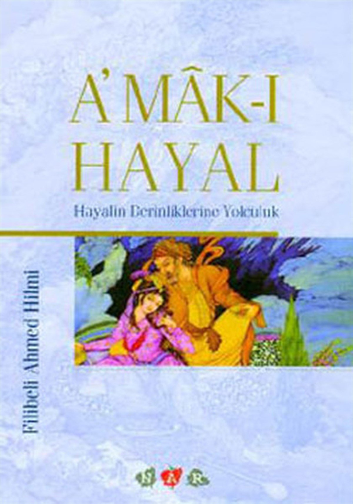 Şehbenderzade Filibeli Ahmed HilmiTürk KlasikAmak-ı Hayal
