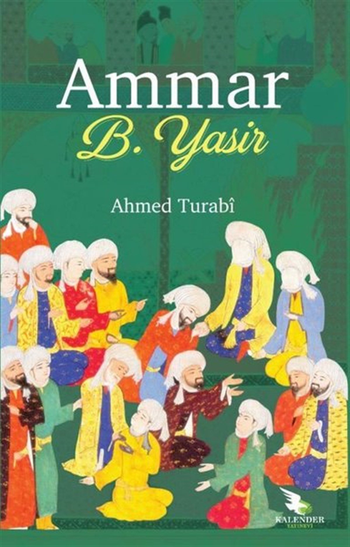 Ahmed TurabıTarihi Biyografi ve Otobiyografi KitaplarıAmmar B. Yasir