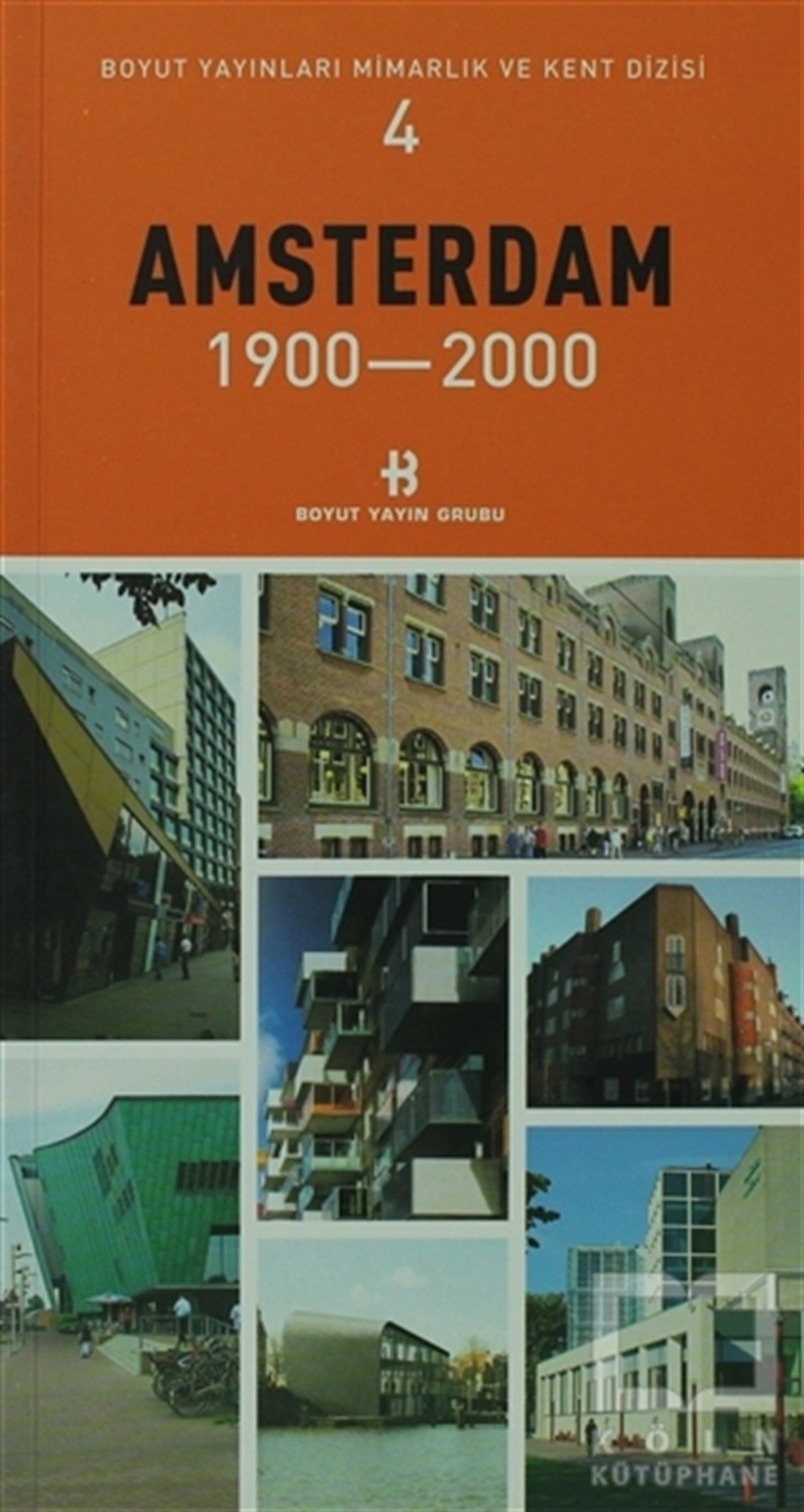 KolektifMimarlıkAmsterdam 1900-2000