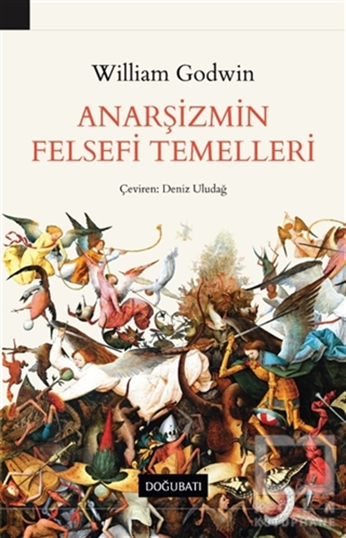 William GodwinFilozof BiyografileriAnarşizmin Felsefi Temelleri
