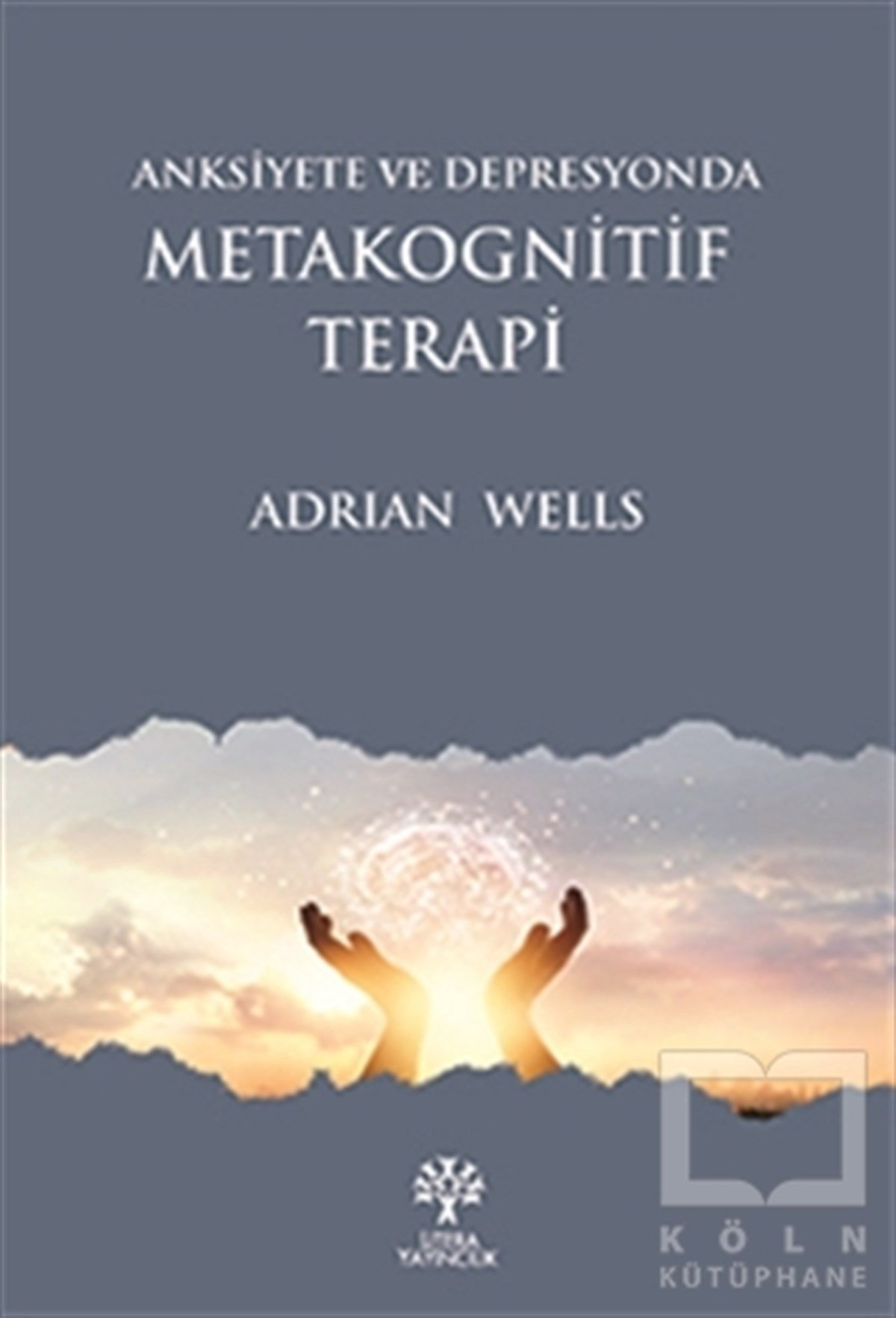 Anksiyete ve Depresyonda Metakognitif Terapi
