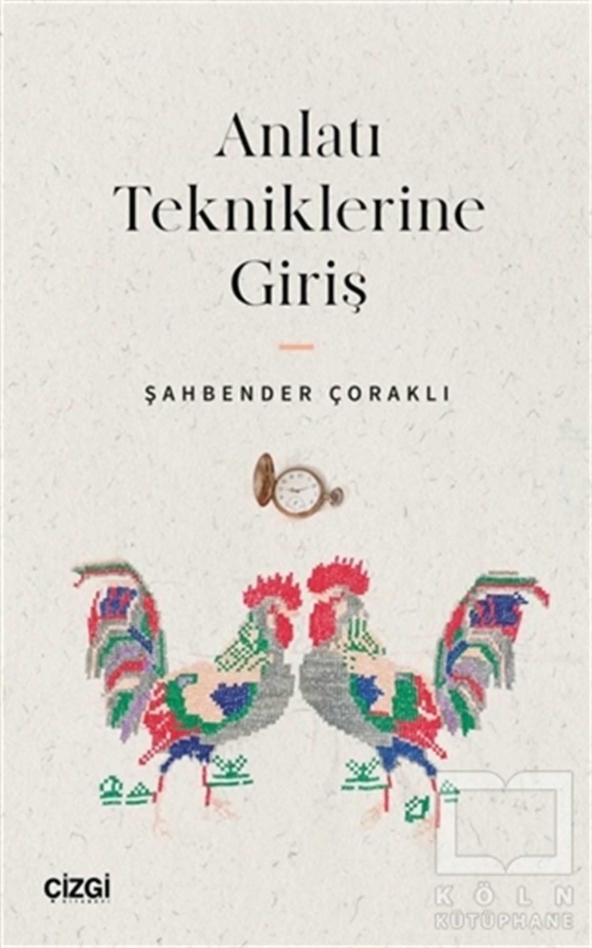 Şahbender ÇoraklıAraştırma-İnceleme-ReferansAnlatı Tekniklerine Giriş