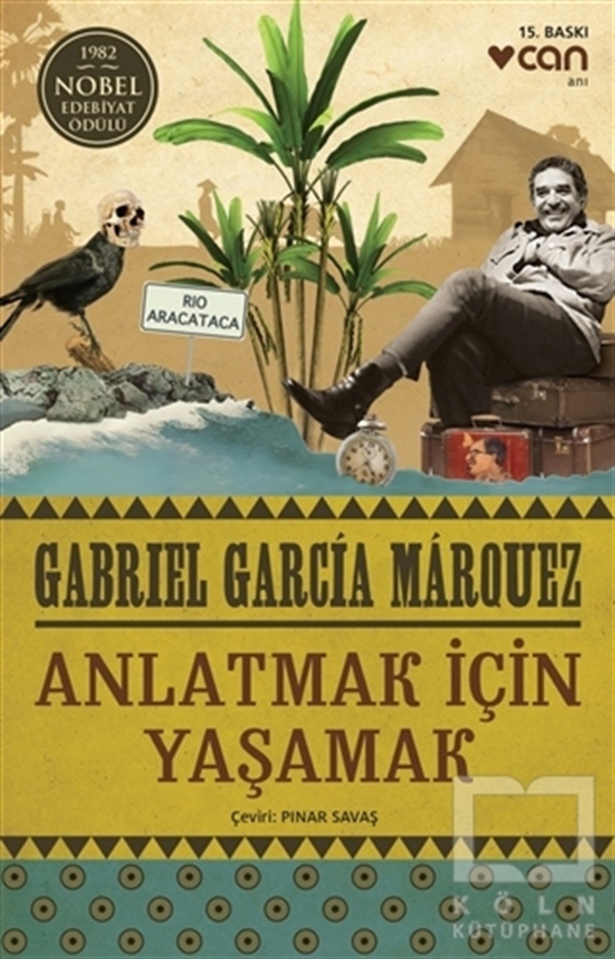 Anlatmak İçin Yaşamak