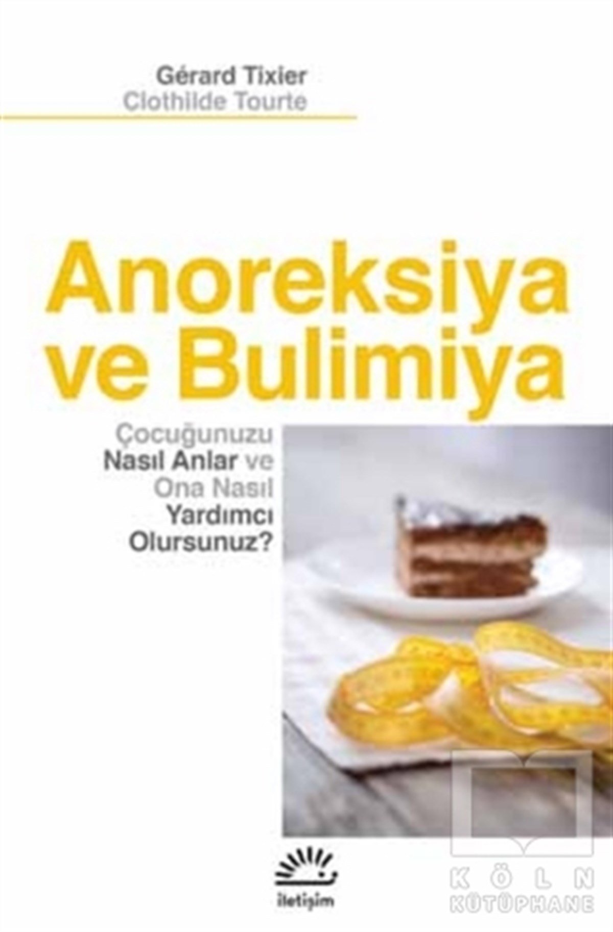 Gerard TixierÇocuk GelişimiAnoreksiya ve Bulimiya