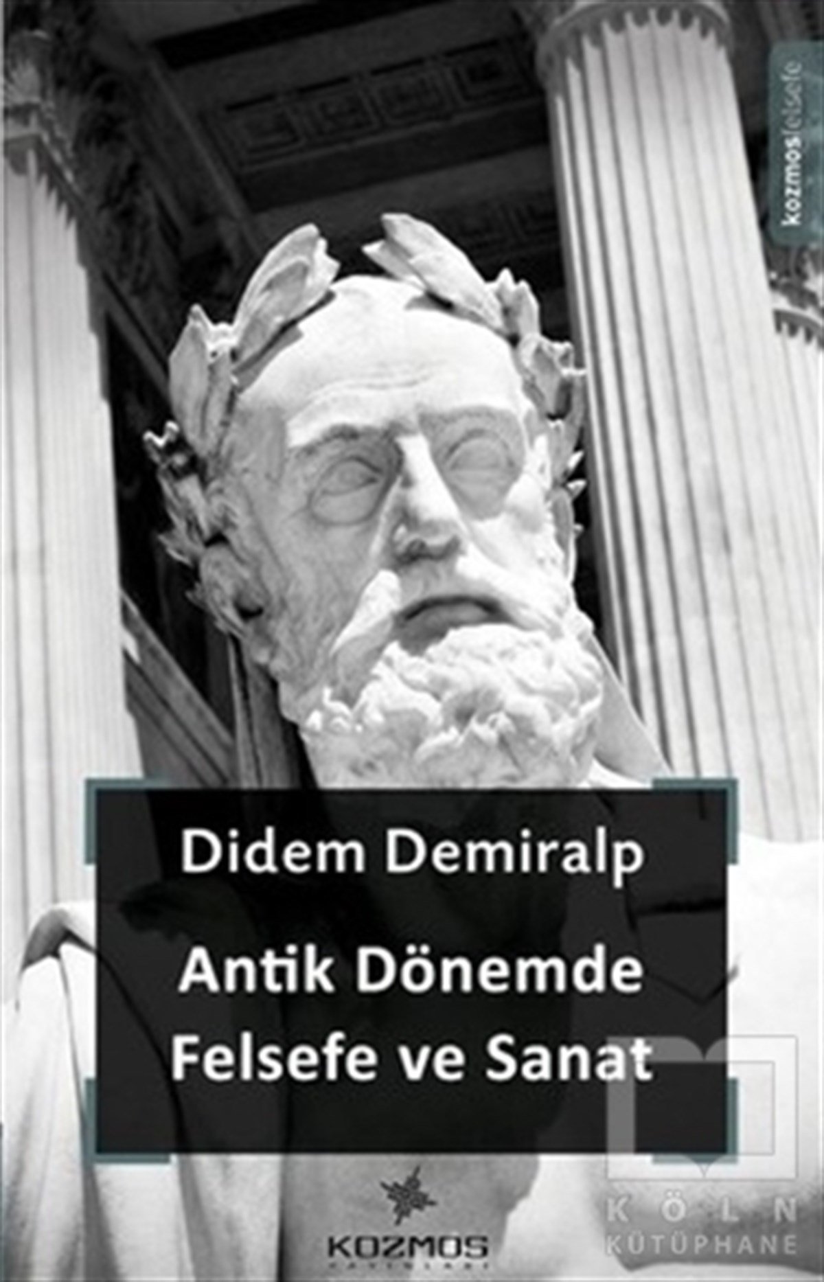 Didem DemiralpAraştıma-İnceleme-ReferansAntik Dönemde Felsefe ve Sanat