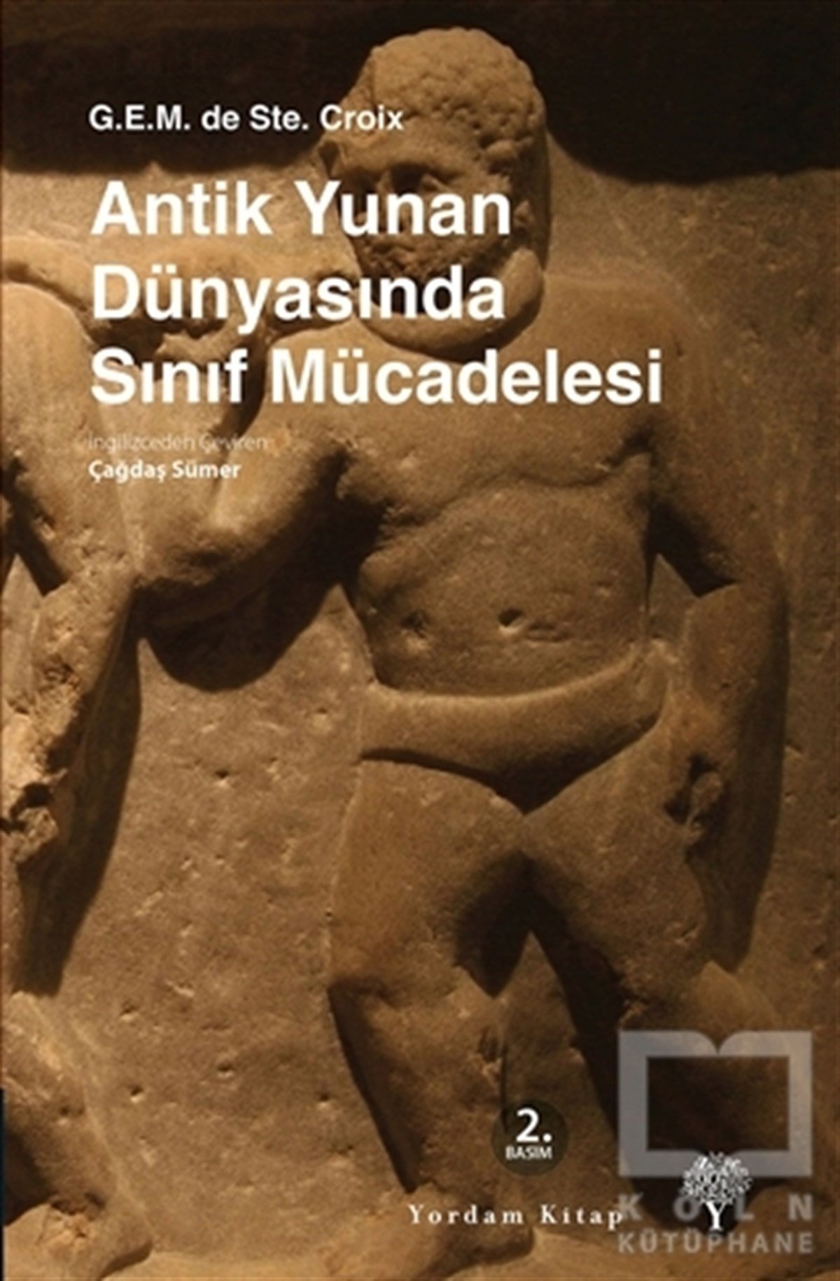 G.E.M. de Ste. CroixFelsefe TarihiAntik Yunan Dünyasında Sınıf Mücadelesi