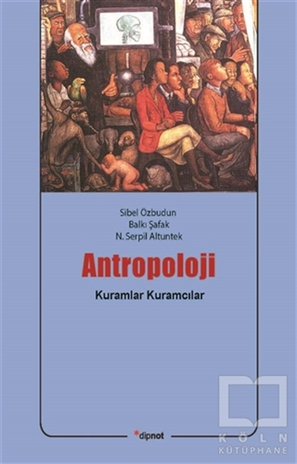 Sibel ÖzbudunAntropolojiAntropoloji