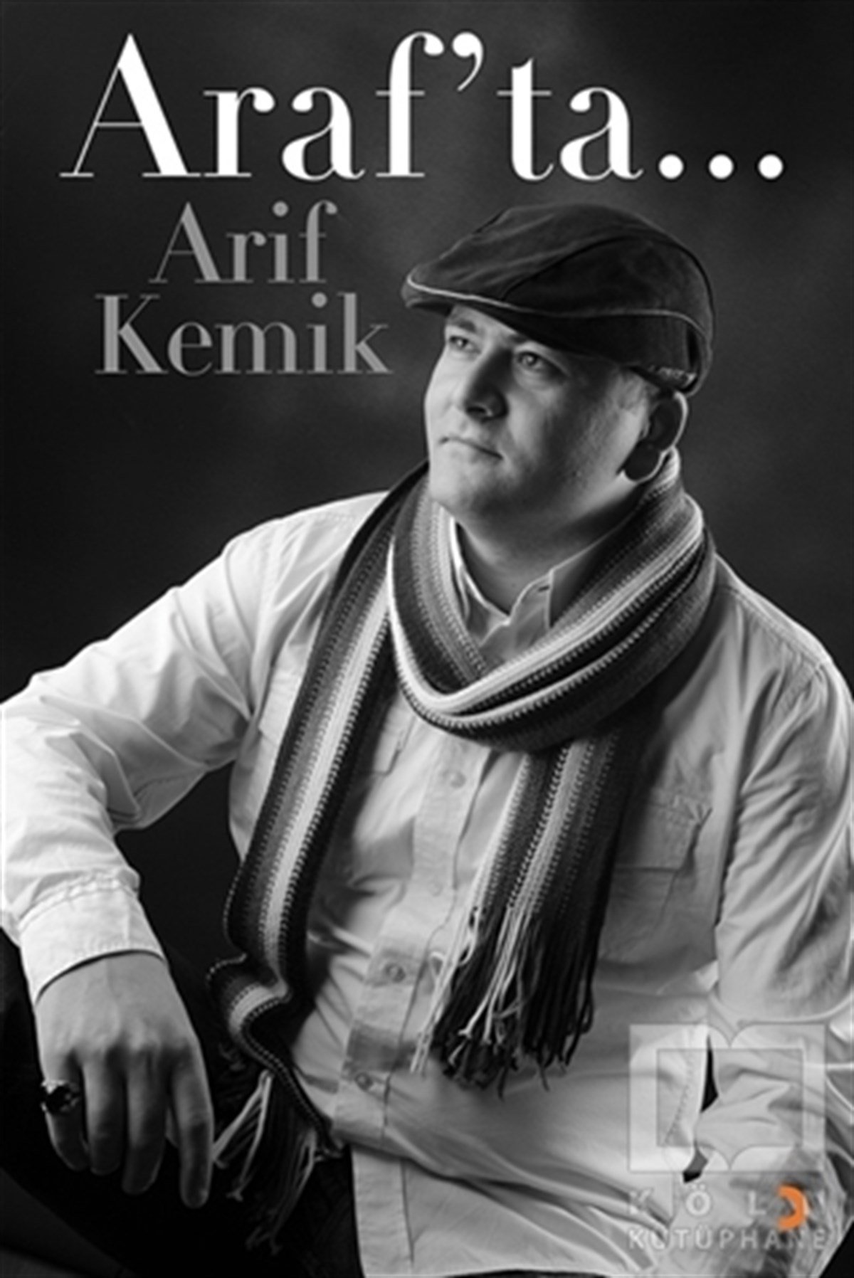 Arif KemikTürkçe Şiir KitaplarıAraf’ta...