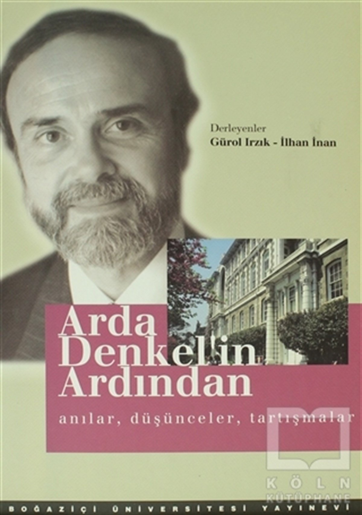 DerlemeBiyografi-OtobiyogafiArda Denkel’in Ardından