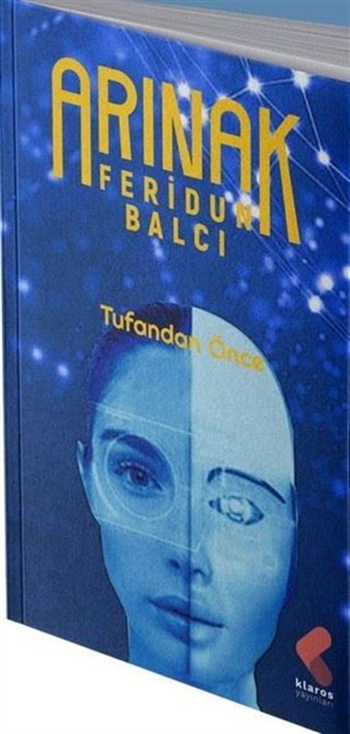 Feridun BalcıTürkiye RomanArınak - Tufandan Önce