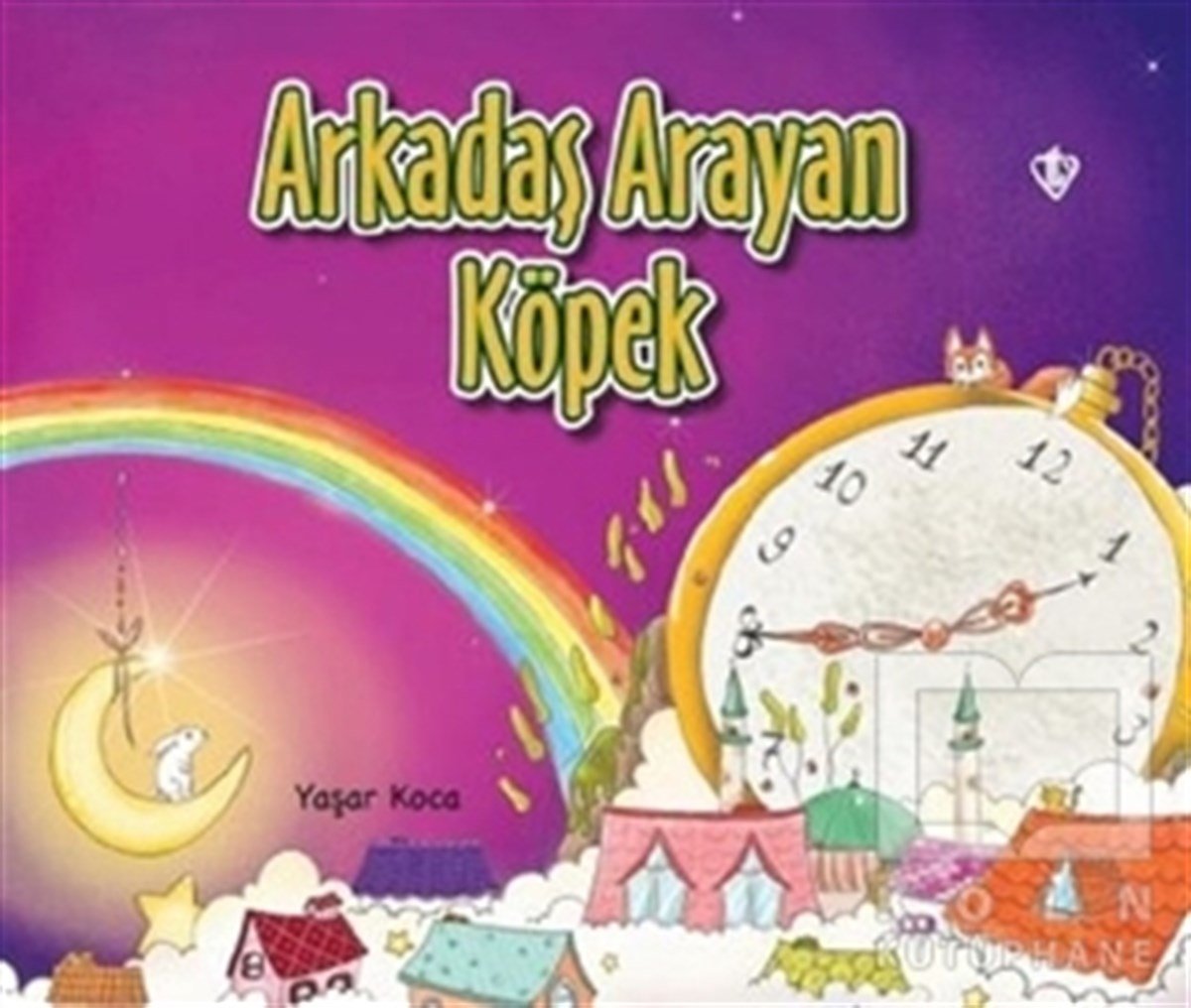 Yaşar KocaÇocuk Hikaye KitaplarıArkadaş Arayan Köpek