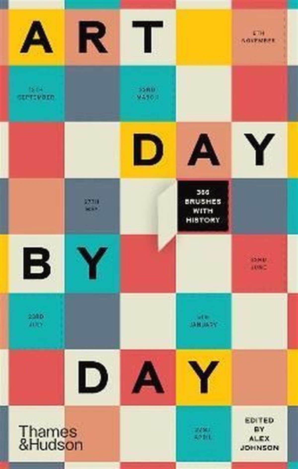 Alex JohnsonArtArt Day by Day: 366 Brushes with History