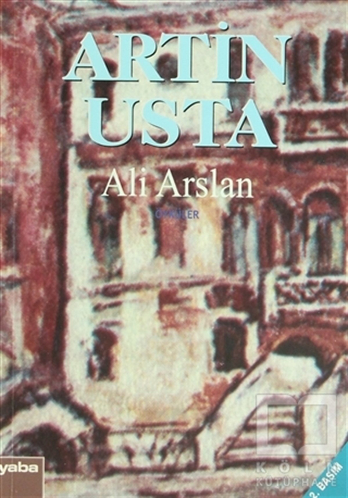 Ali ArslanÖyküArtin Usta