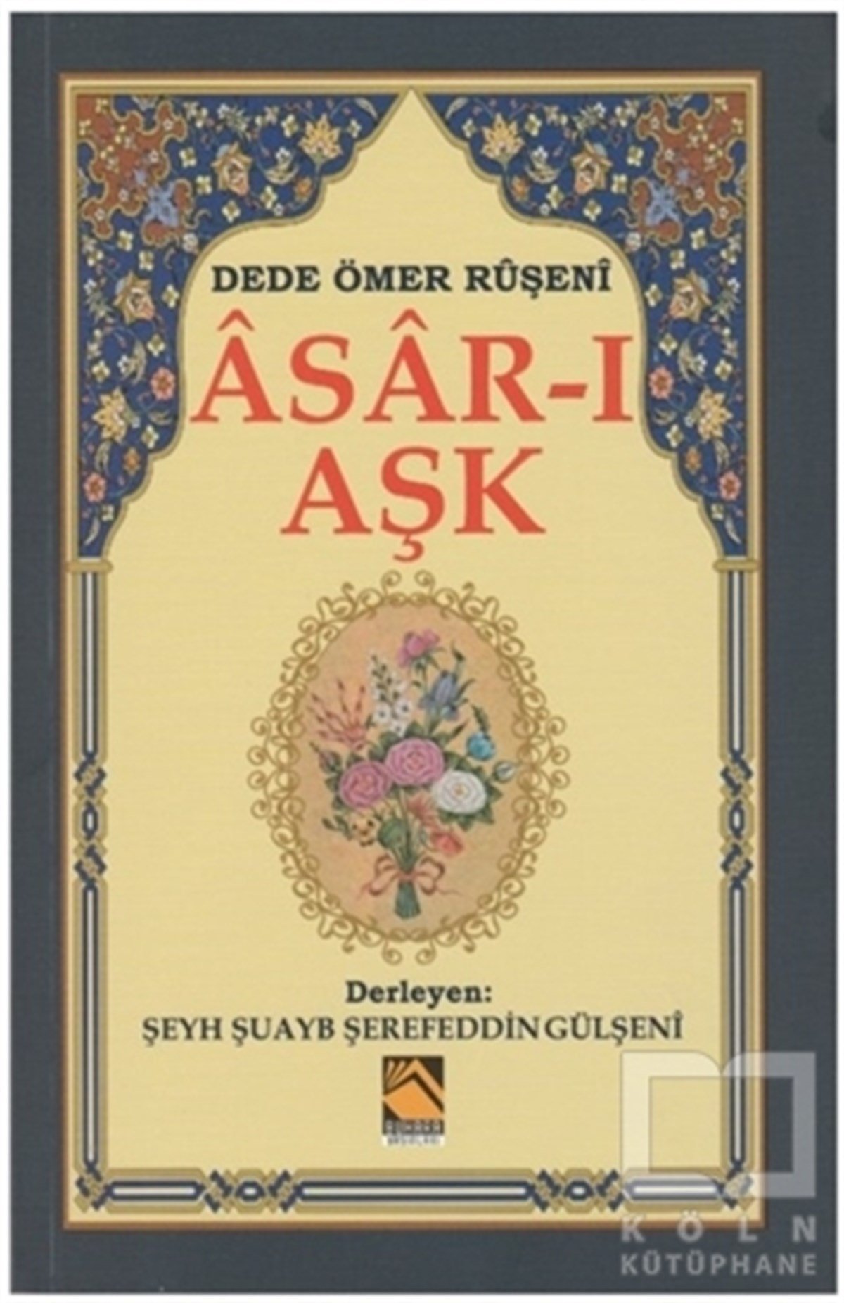 Dede Ömer RuşeniGenel KonularAsar-ı Aşk