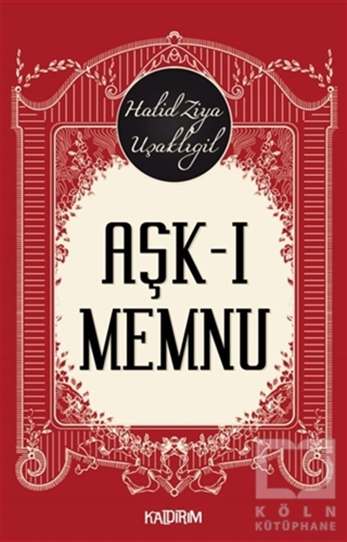 Halid Ziya UşaklıgilKlasiklerAşk-ı Memnu