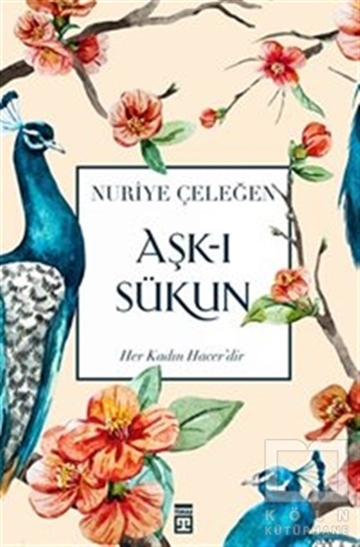 Nuriye ÇeleğenRomanAşk-ı Sükun