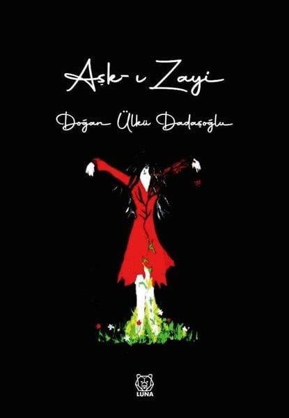 Doğan Ülkü DadaşoğluTürk ŞiiriAşk-ı Zayi