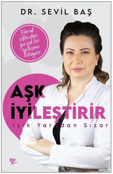 Sevil BaşKişisel Gelişim KitaplarıAşk İyileştirir