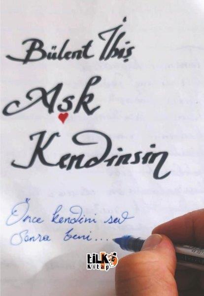 Bülent İbişTürk ŞiiriAşk Kendinsin
