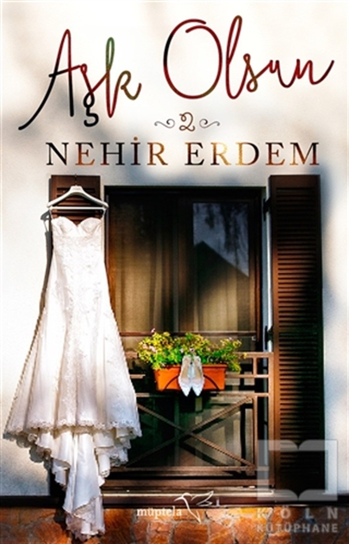 Nehir ErdemRomanAşk Olsun 2