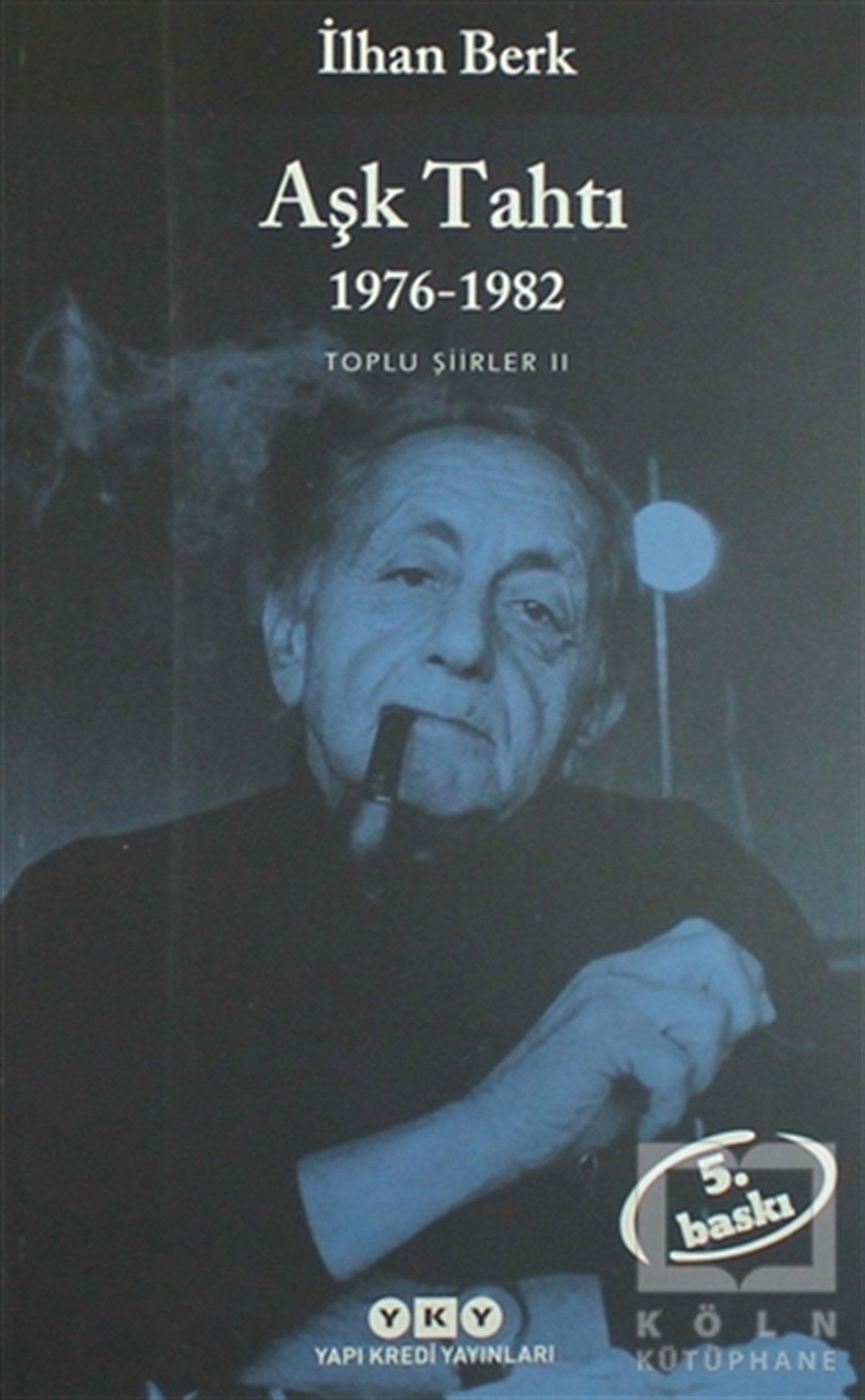 İlhan BerkTürkçe Şiir KitaplarıAşk Tahtı