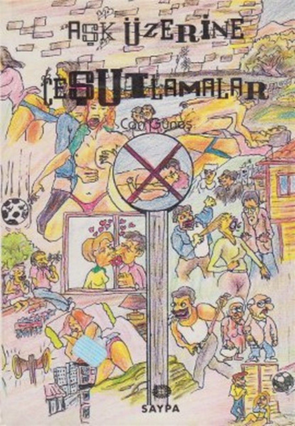 Ahmet AydınMizah Romani - ÖyküAşk Üzerine Çeşutlamalar