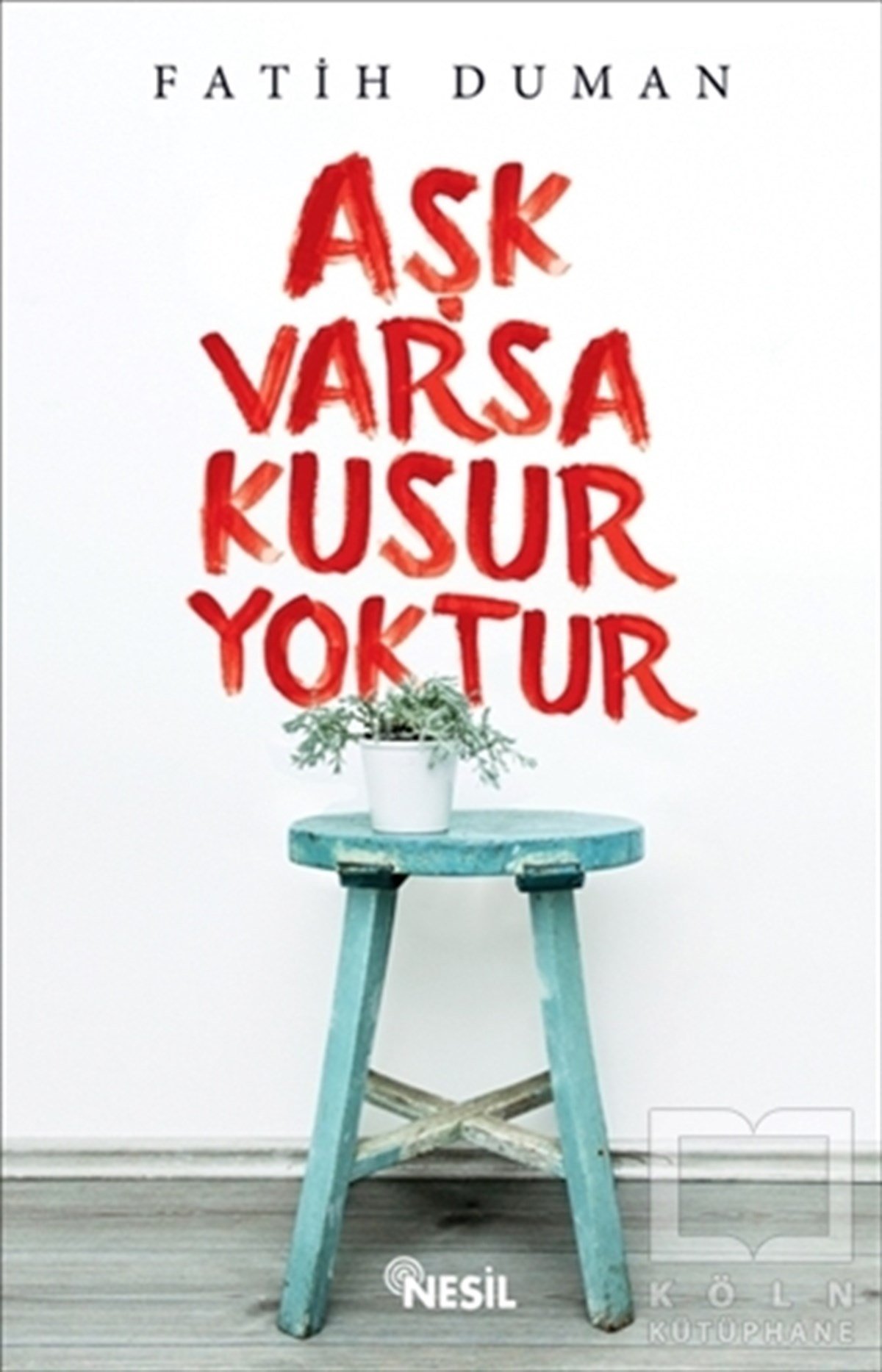 Fatih DumanRomanAşk Varsa Kusur Yoktur