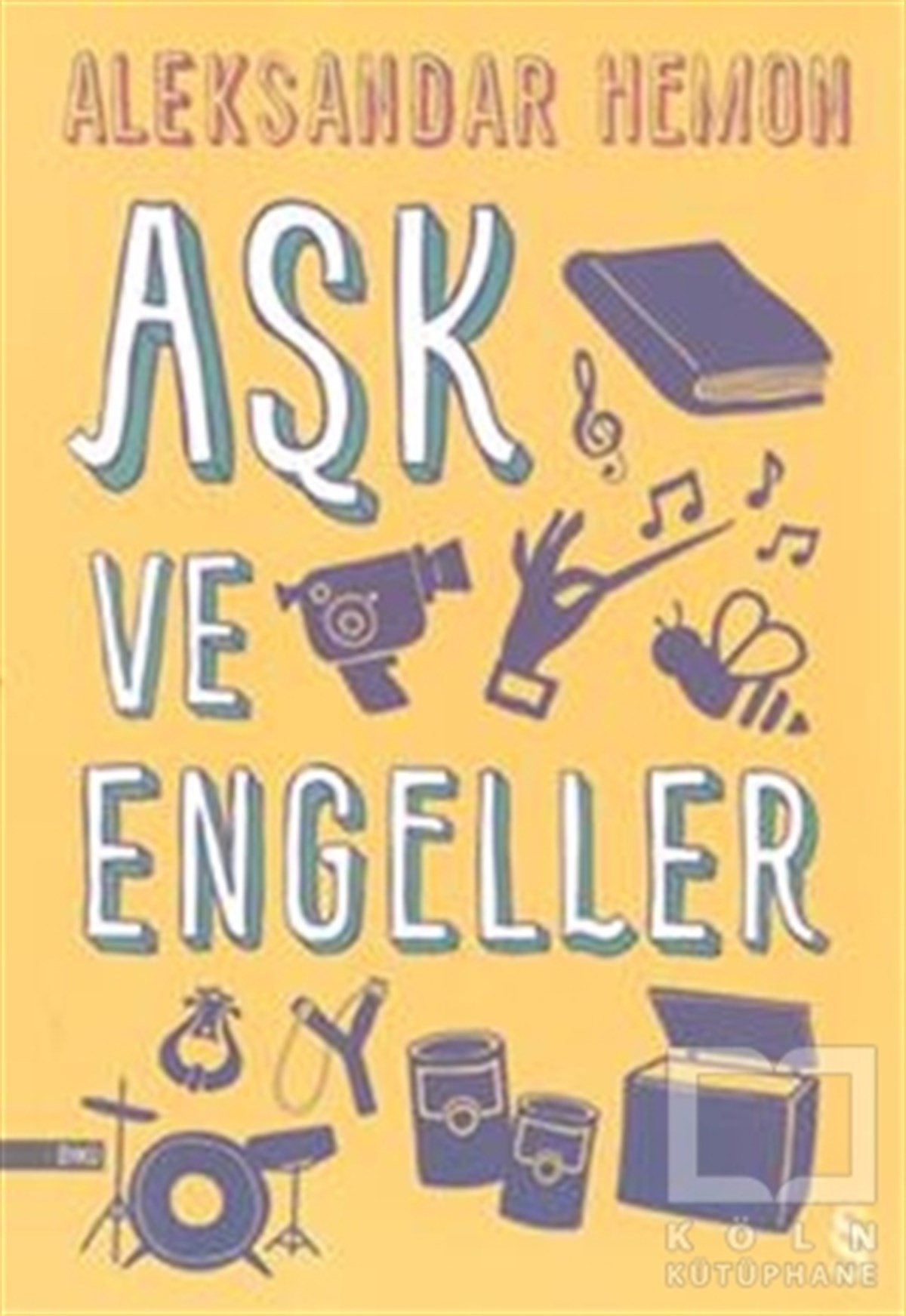 Aleksandar HemonRomanAşk ve Engeller