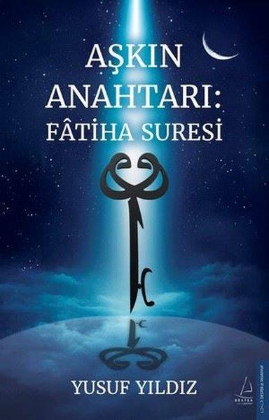 Yusuf YıldızTasavvuf KitaplarıAşkın Anahtarı: Fatiha Suresi