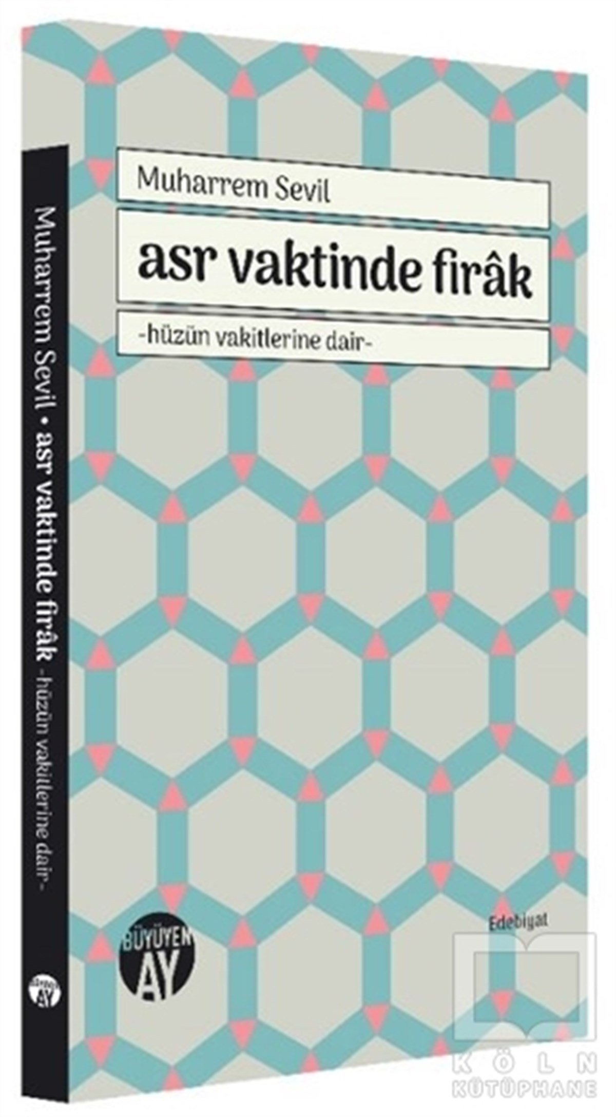 Muharrem SevilTürk Edebiyatı KitaplarıAsr Vaktinde Firak