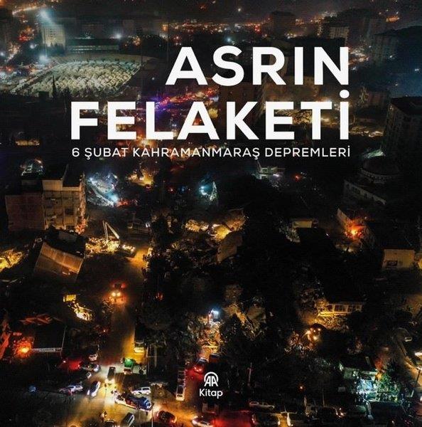 KolektifDiğer PrestijAsrın Felaketi - 6 Şubat Kahramanmaraş Depremleri