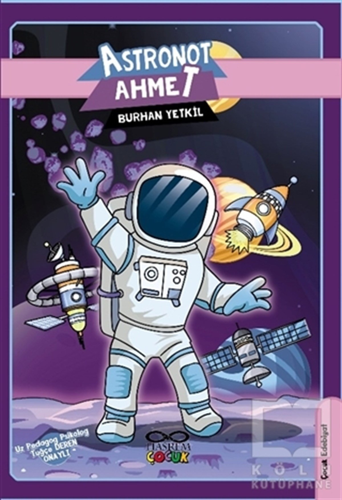 Burhan YetkilÇocuk RomanlarıAstronot Ahmet