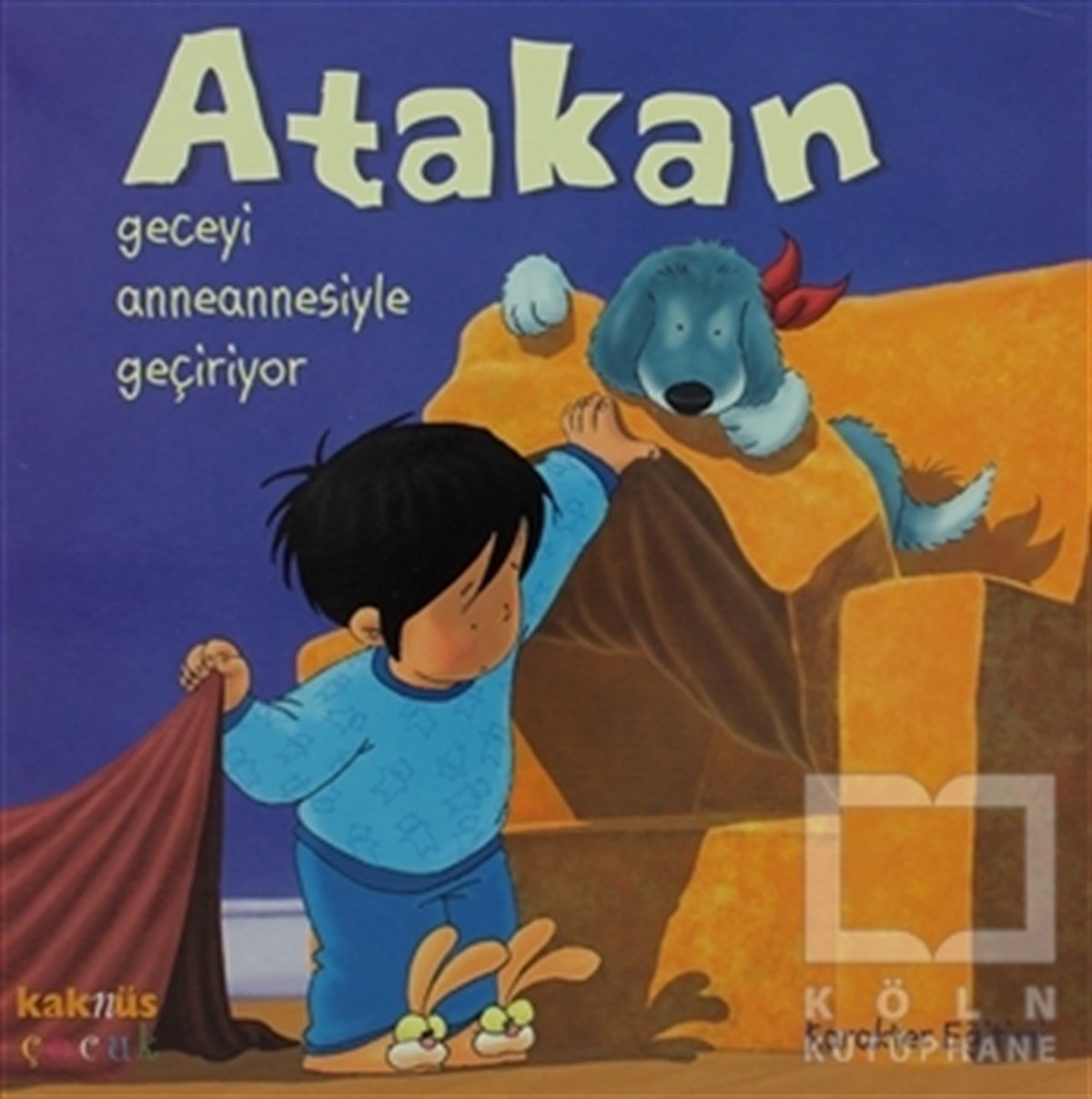 Atakan Geceyi Anneannesiyle Geçiriyor