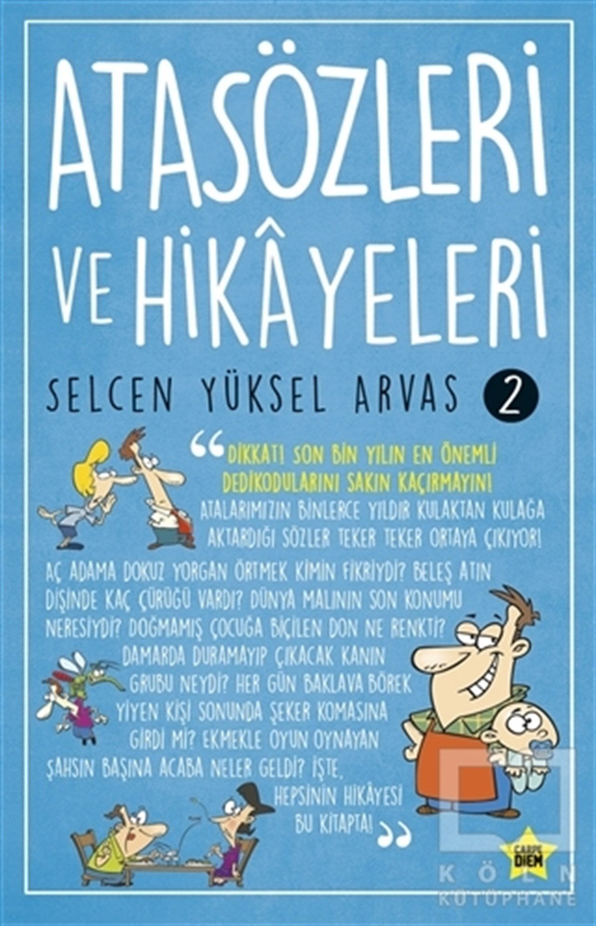 Selcen Yüksel ArvasÇocuk Hikaye KitaplarıAtasözleri ve Hikayeleri 2
