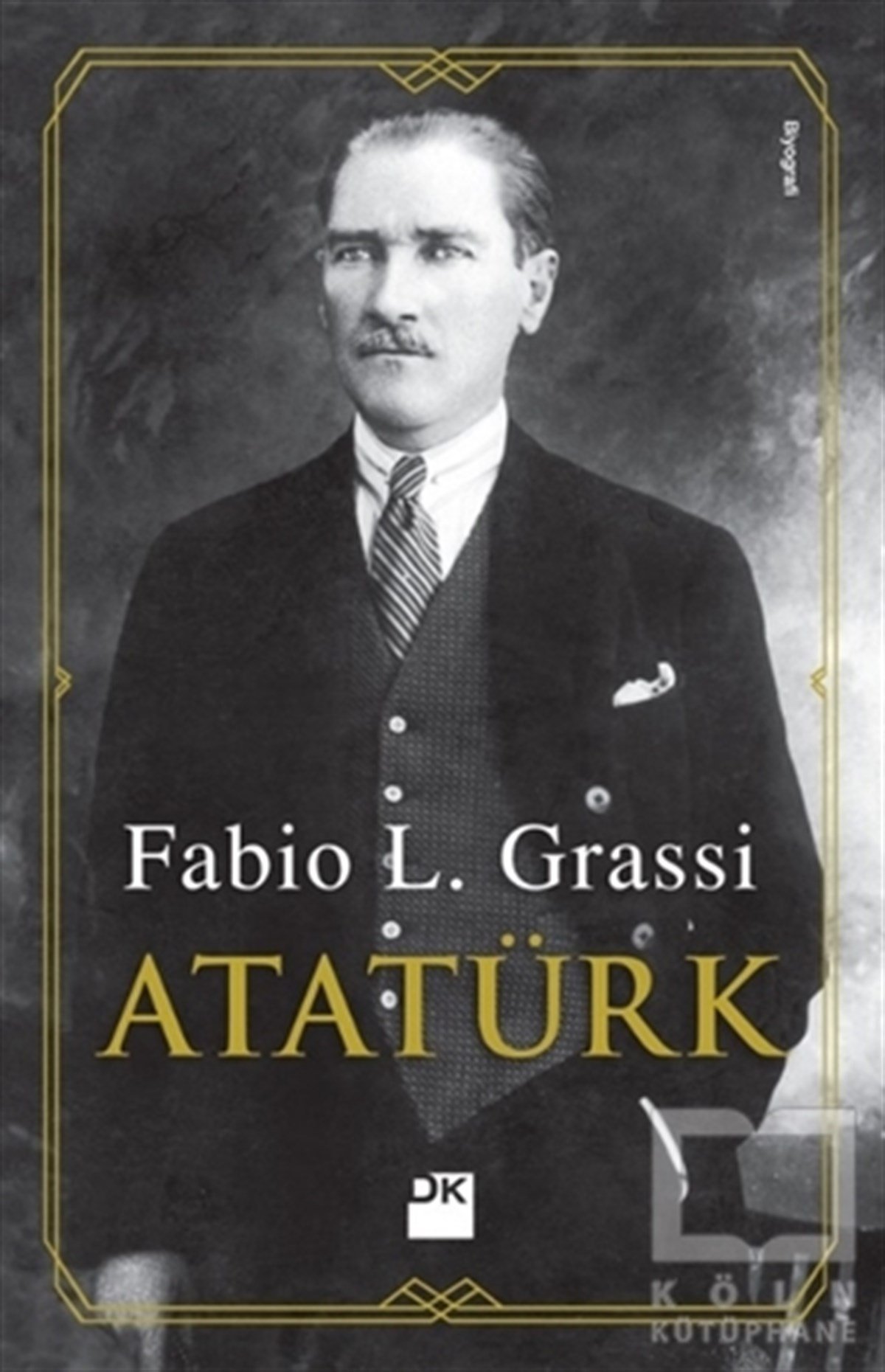 Fabio L. GrassiBiyografi-OtobiyogafiAtatürk