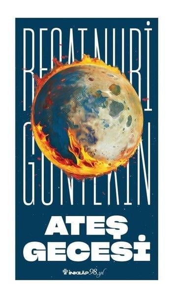 Reşat Nuri GüntekinTürk KlasikleriAteş Gecesi