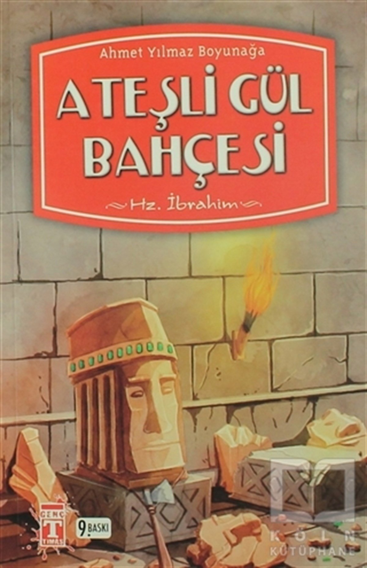 Ahmet Yılmaz BoyunağaRoman-ÖyküAteşli Gül Bahçesi