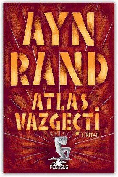 Ayn RandDünya RomanAtlas Vazgeçti - 1